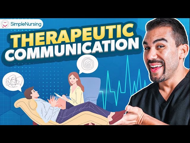 Therapeutic Communication Techniques for Nursing - Mental Health NCLEX Tips