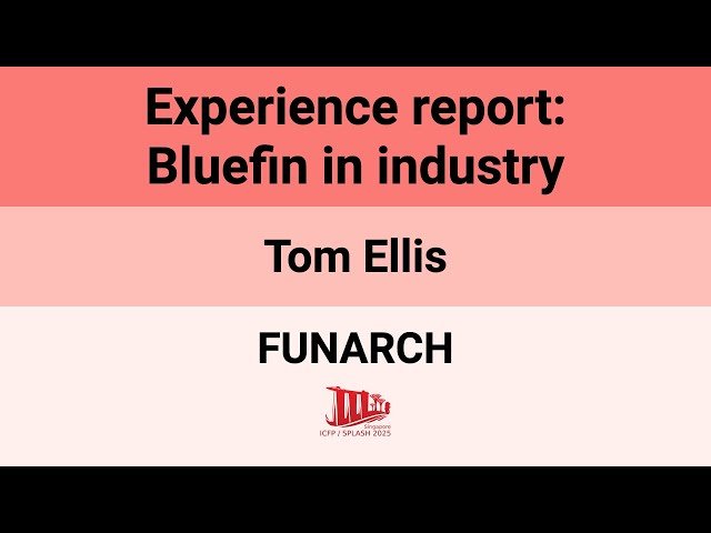Experience Report - Bluefin in Industry