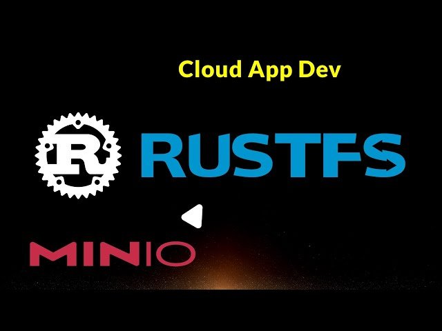 RUSTFS - New AWS S3 Compatible Object Storage from Minio
