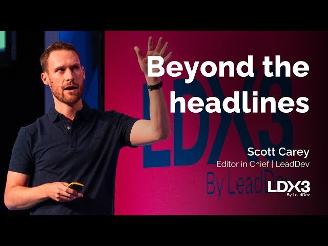 Beyond the Headlines - Engineering Leadership in 2025