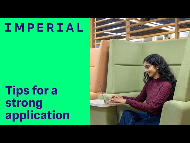 Tips for a Strong Undergraduate Application to Imperial College London