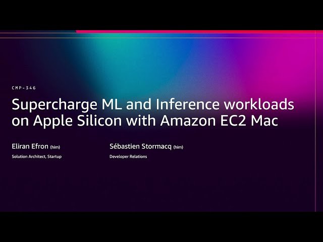 Supercharge ML and Inference on Apple Silicon with EC2 Mac