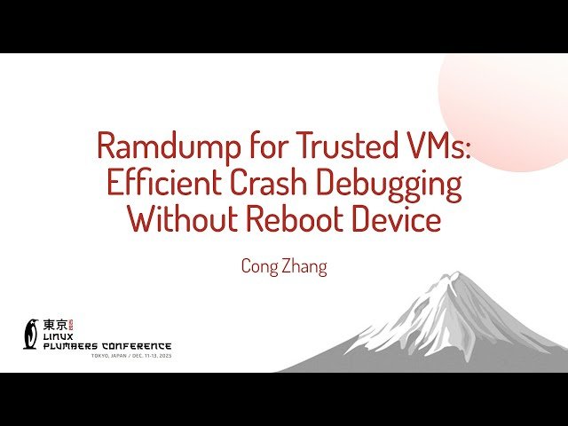 Ramdump for Trusted VMs - Efficient Crash Debugging Without Reboot Device