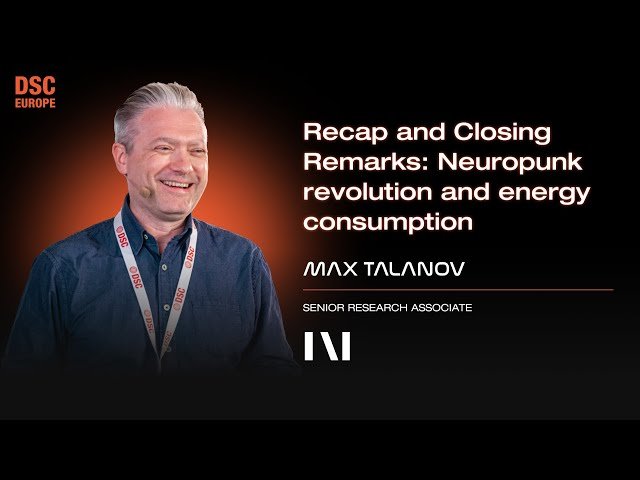 Recap and Closing Remarks: Neuropunk Revolution and Energy Consumption