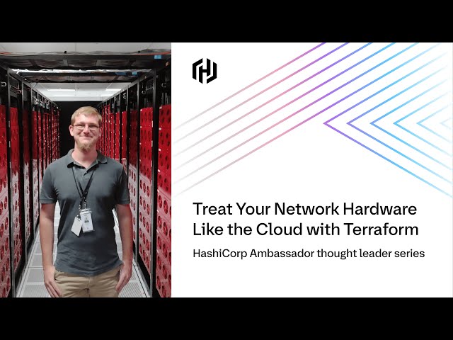 Treat Your Network Hardware Like the Cloud with Terraform