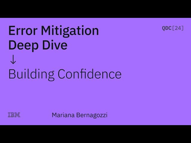 Error Mitigation Deep Dive: Building Confidence with Noise Models and Debugging Tools - Part 3