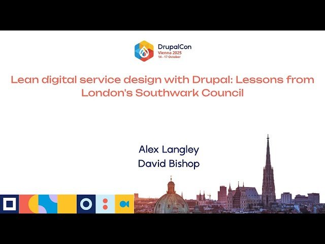 Lean Digital Service Design with Drupal - Lessons from London's Southwark Council