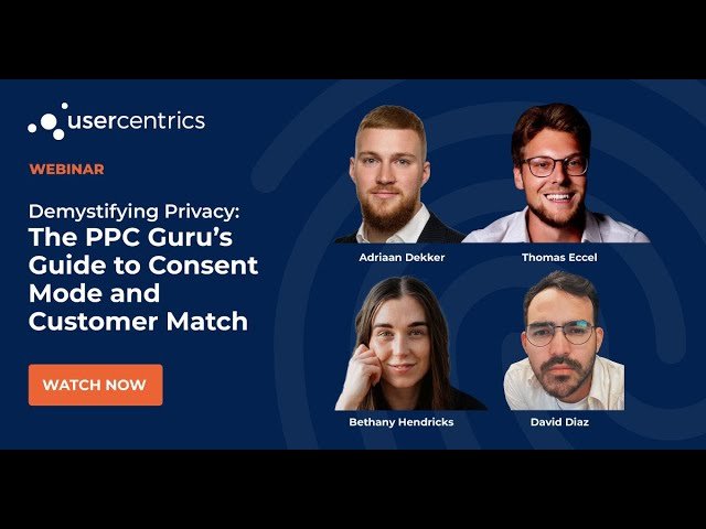 Demystifying Privacy - The PPC Guru's Guide to Consent Mode and Customer Match