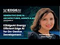 E2EdgeAI - Energy Efficient Edge AI for On-Device Development