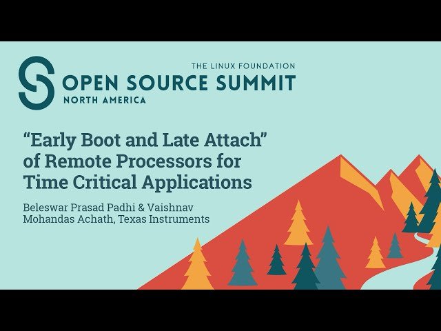 Early Boot and Late Attach of Remote Processors for Time Critical Applications