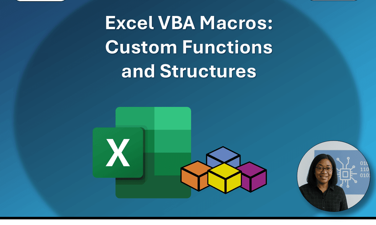 Excel VBA Macros: Custom Functions and Structures