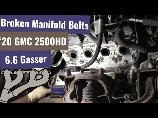 2020 GMC 2500HD 6.6 - Broken Manifold Bolts Repair