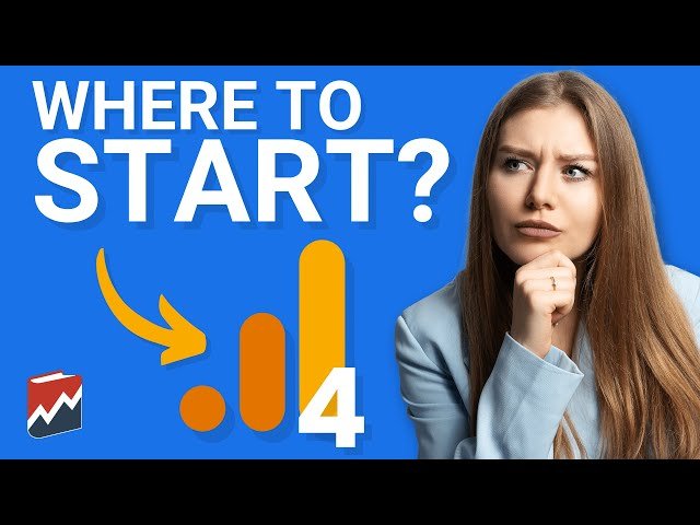 Google Analytics 4 Beginners Course - 2022