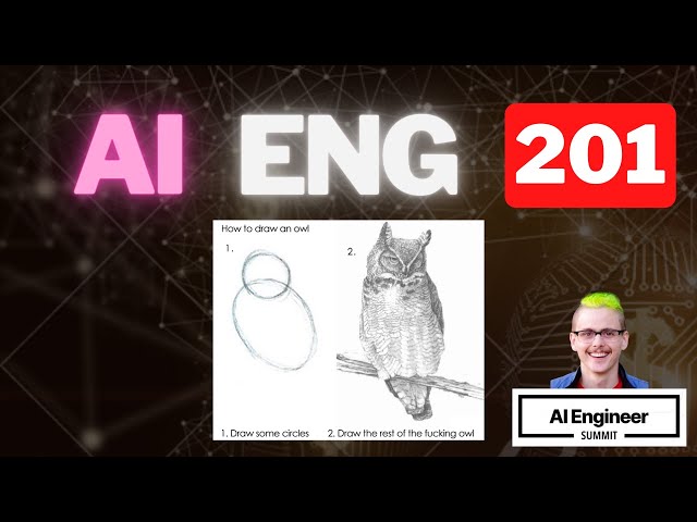 AI Engineering 201 - The Rest of the Owl