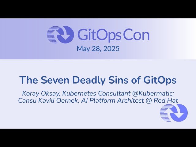 The Seven Deadly Sins of GitOps