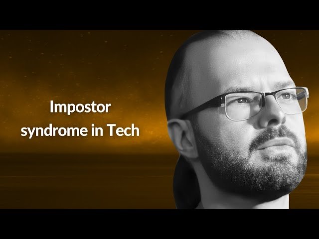 Impostor Syndrome in Tech