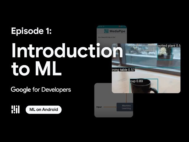 ML on Android with MediaPipe