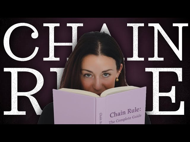 Chain Rule - The Complete Guide