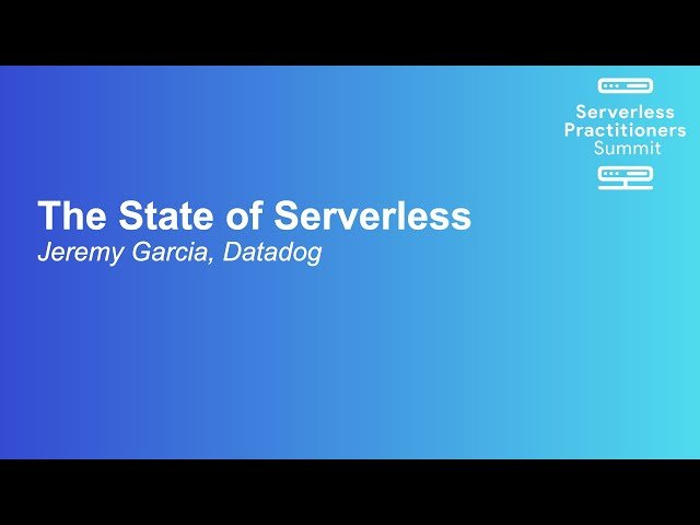 The State of Serverless