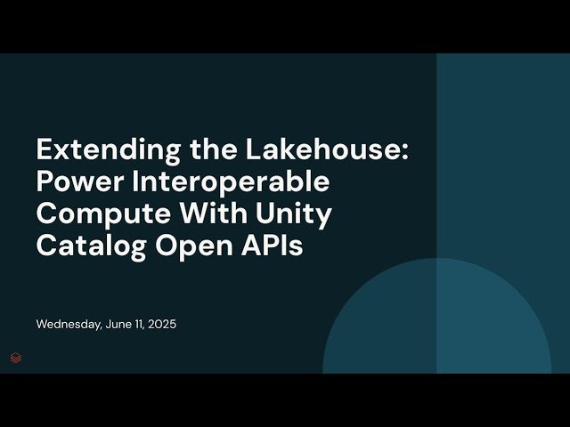 Extending the Lakehouse - Power Interoperable Compute With Unity Catalog Open APIs