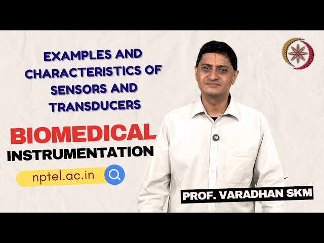 Examples and Characteristics of Sensors and Transducers