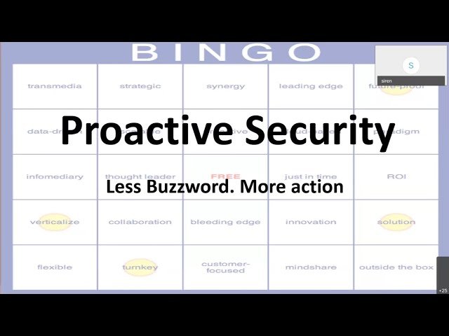 Proactive Security, Less Buzzword, More Action