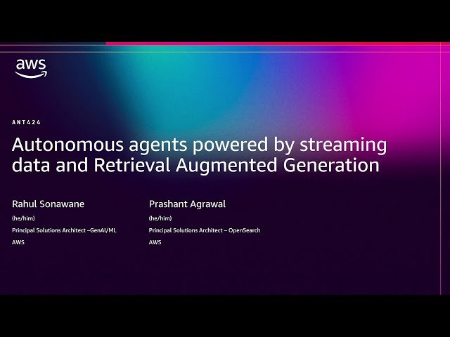 Autonomous Agents Powered by Streaming Data and Retrieval Augmented Generation