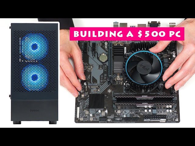 Building a $500 PC - Step-by-Step Construction and Performance Testing