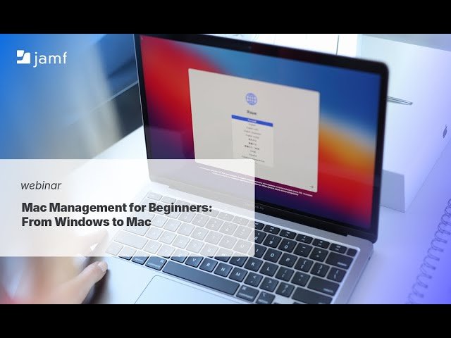 Mac Management for Beginners - From Windows to Mac