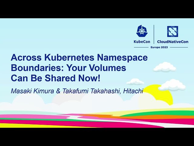Across Kubernetes Namespace Boundaries - Sharing Volumes Across Namespaces