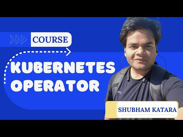 Build a Kubernetes Operator from Scratch