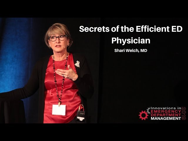 Secrets of the Efficient ED Physician - Creating a World-Class Emergency Department