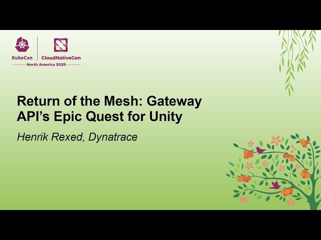 Return of the Mesh - Gateway API's Epic Quest for Unity