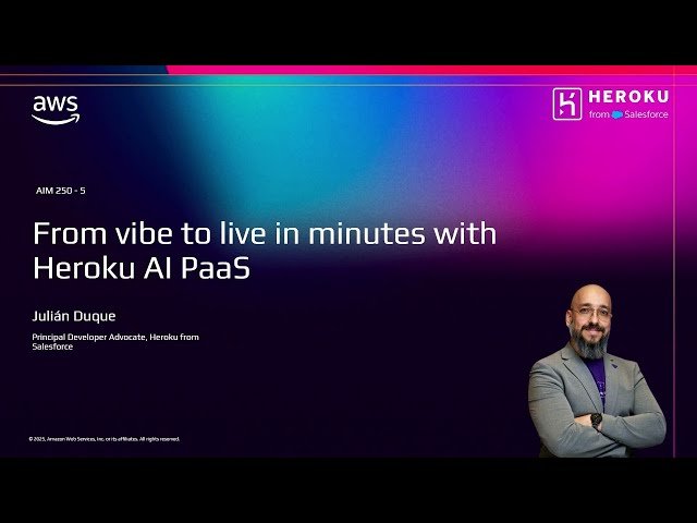 From Vibe to Live in Minutes with Heroku AI PaaS