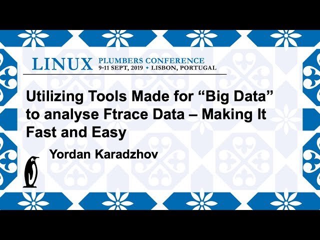 Utilizing Tools Made for "Big Data" to Analyse Ftrace Data - Making It Fast and Easy