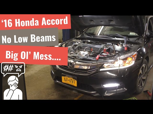 2016 Honda Accord - No Low Beams and Hack Repairs