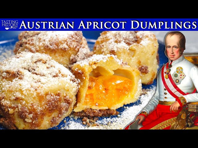 Austria's Inbred Emperor Who Demanded Dumplings - Marillenknödel
