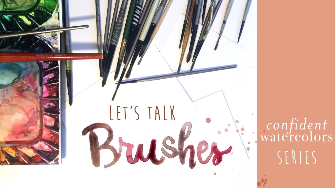 Confident Watercolors: Brushes