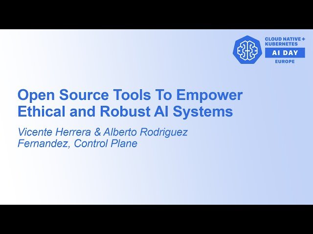 Open Source Tools to Empower Ethical and Robust AI Systems