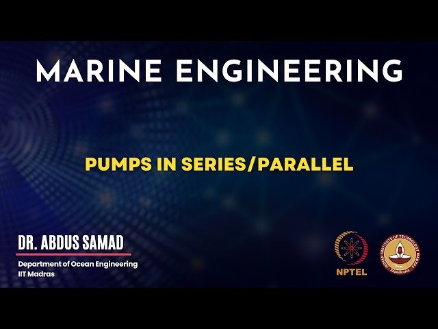 Pumps in Series and Parallel - Week 3 Lecture 6