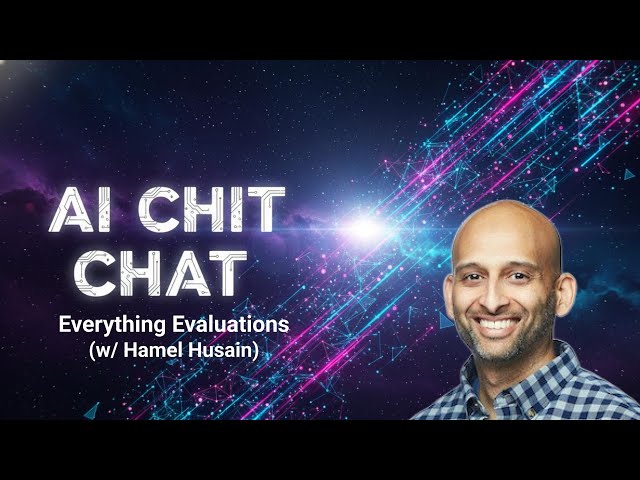 All About Evaluations with Hamel Husain