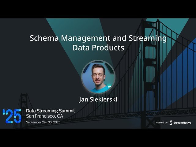Schema Management and Streaming Data Products