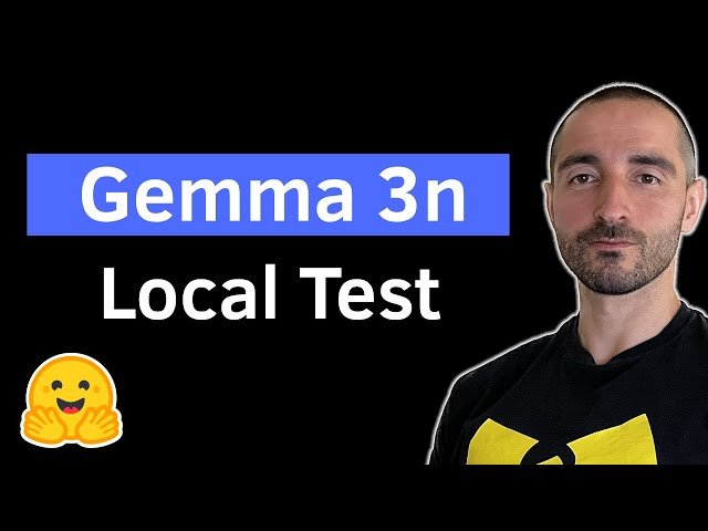 Gemma 3n - Open Multimodal Model by Google - Image, Audio, Video and Text Installation and Testing