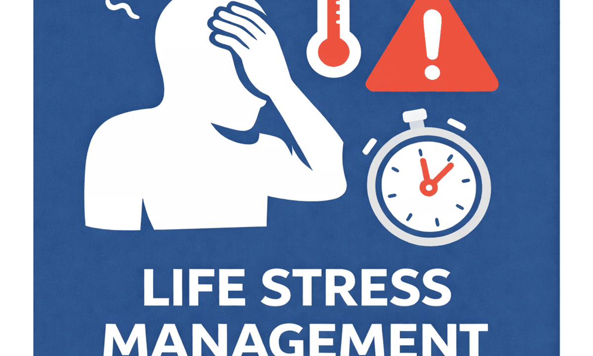 Life Stress Management
