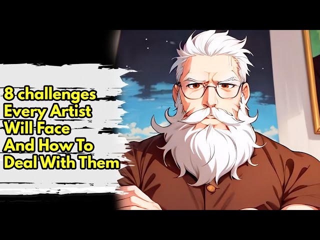8 Common Artist Challenges and Strategies for Success