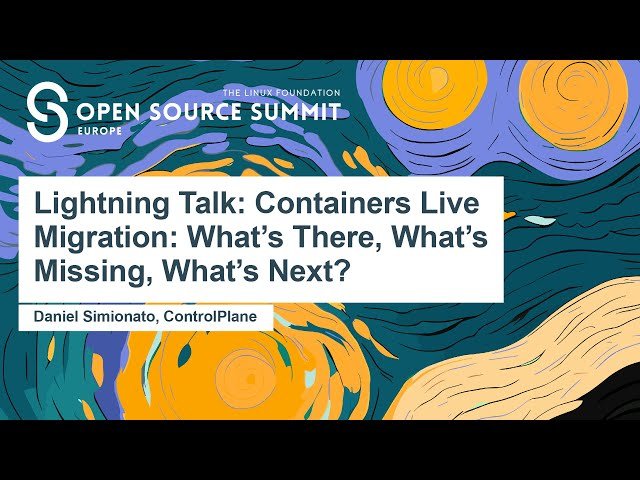 Containers Live Migration - What's There, What's Missing, What's Next