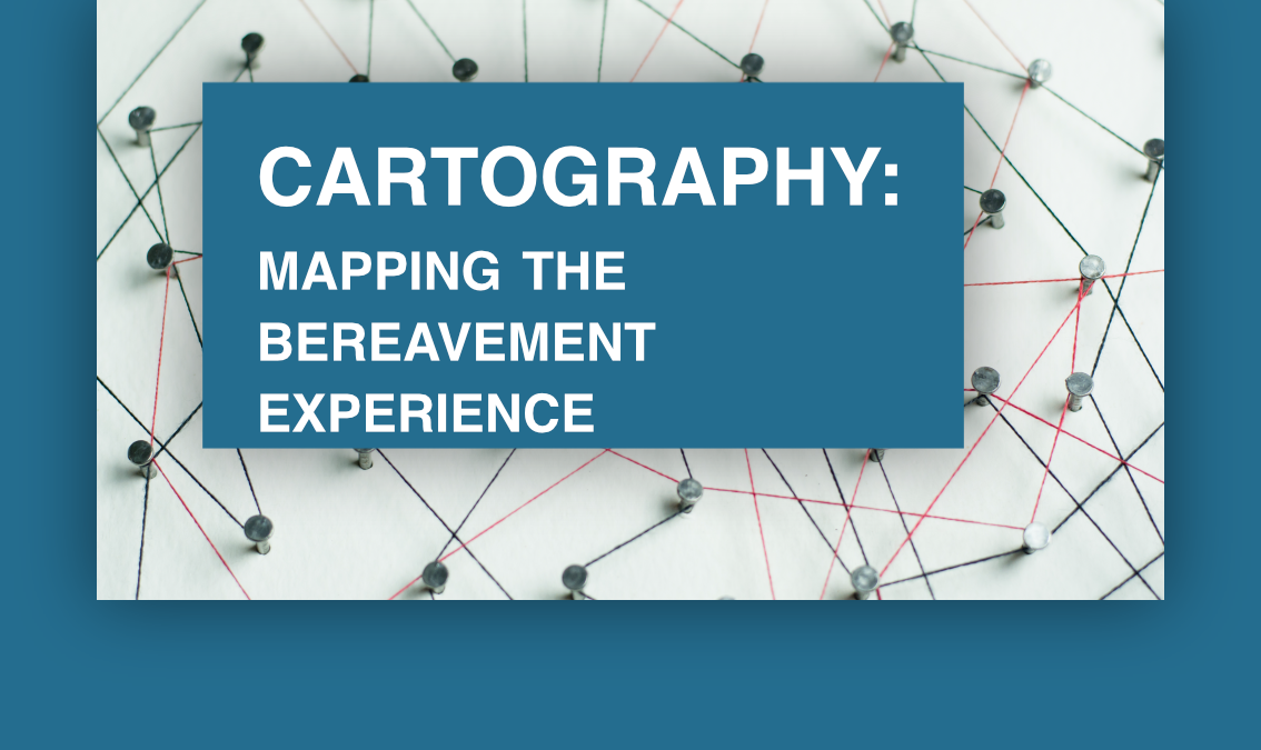Cartography : mapping the bereavement experience