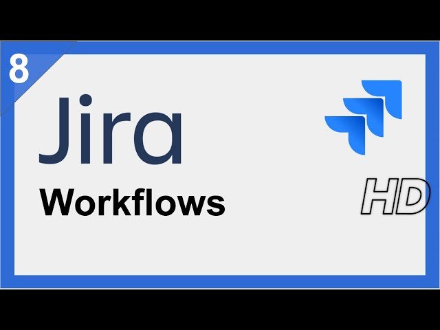 Customizing Jira Workflows - A Practical Guide with Demonstrations