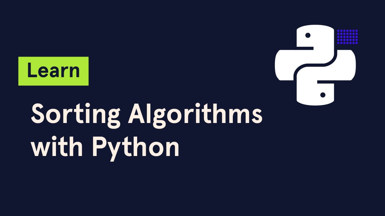 Learn Sorting Algorithms with Python