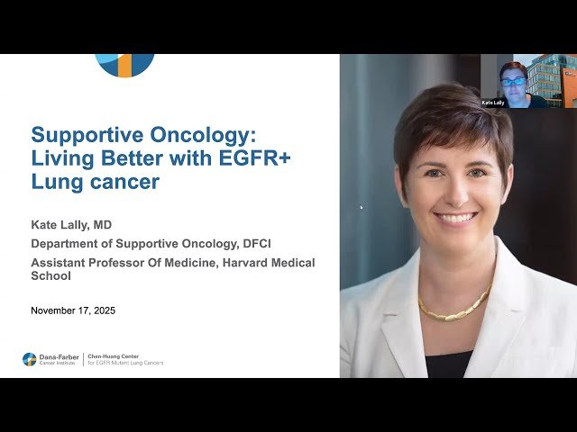 Supportive Oncology - Managing Cancer Treatment for EGFR-Mutant Lung Cancer Patients